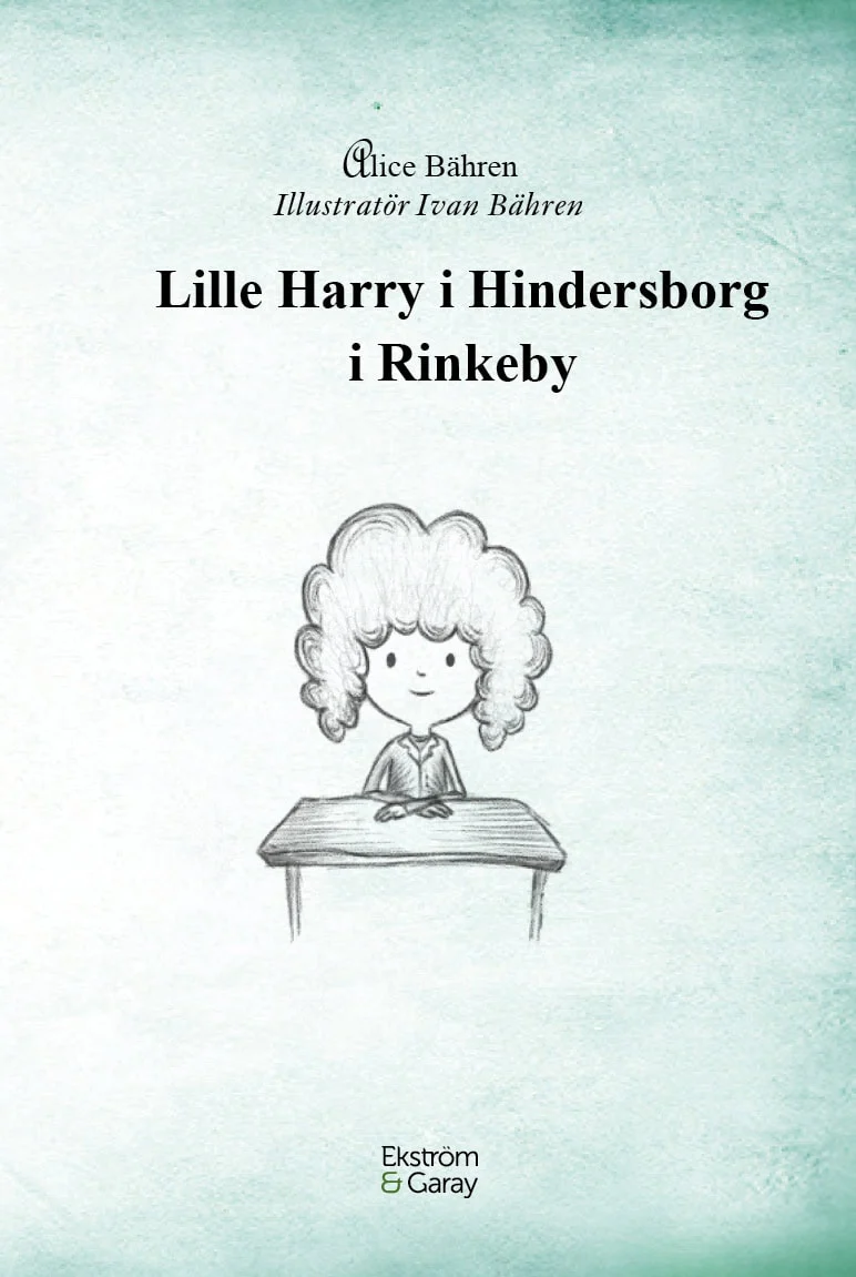 Alice Bähren | LILLE HARRY I HINDERSBORG I RINKEBY
