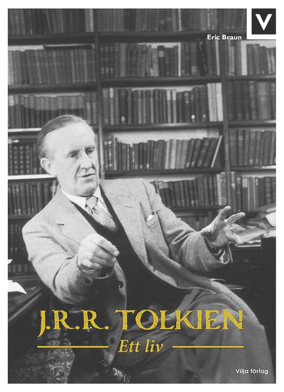 Eric Braun | J.R.R. TOLKIEN : Ett liv