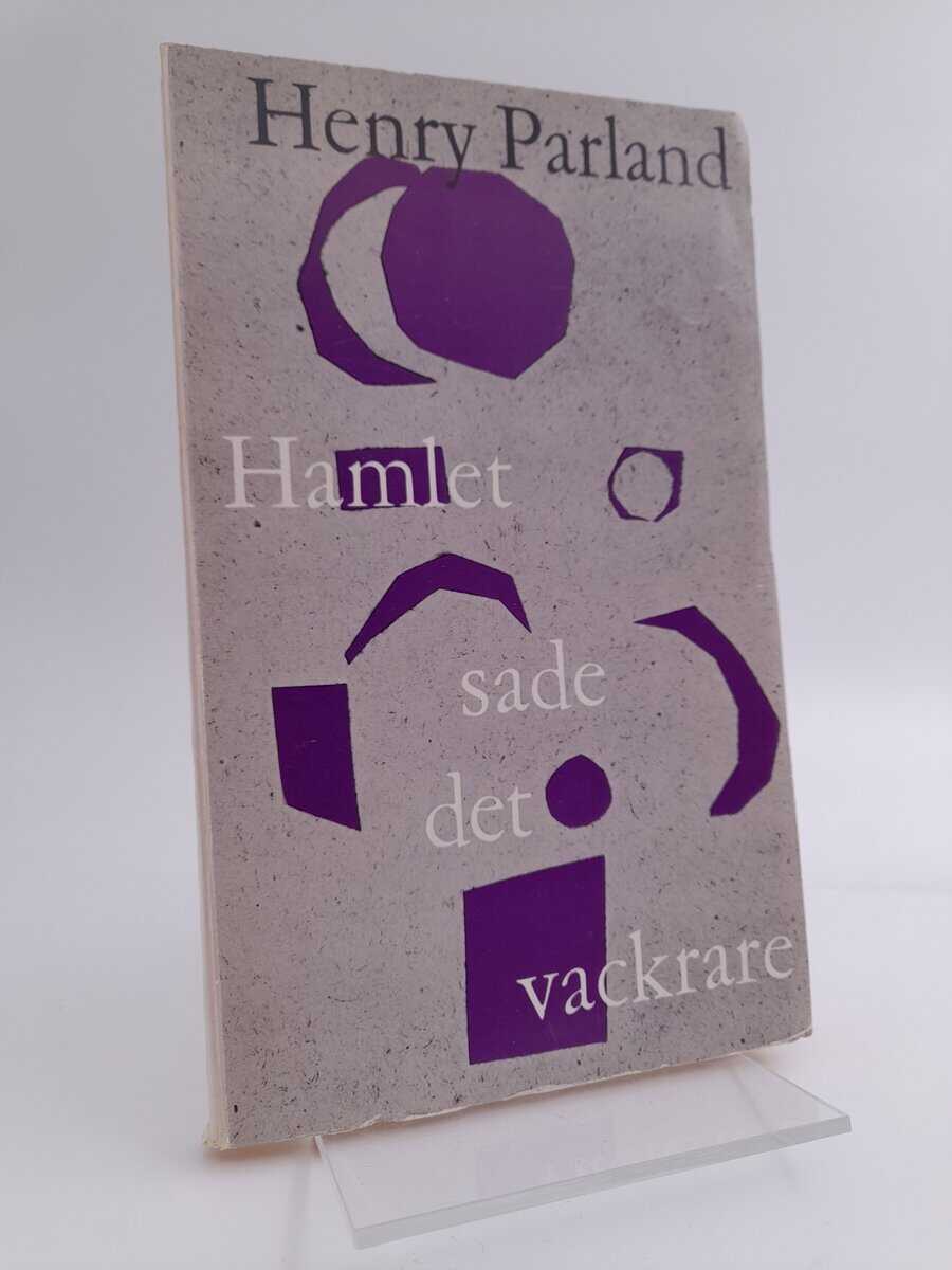 Henry Parland | HAMLET SADE DET VACKRARE