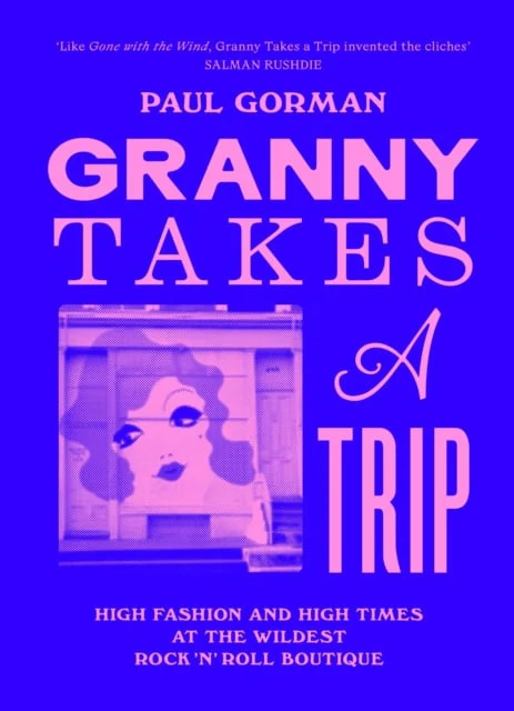 Paul Gorman | GRANNY TAKES A TRIP
