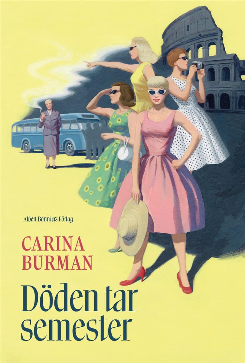 Carina Burman | DÖDEN TAR SEMESTER