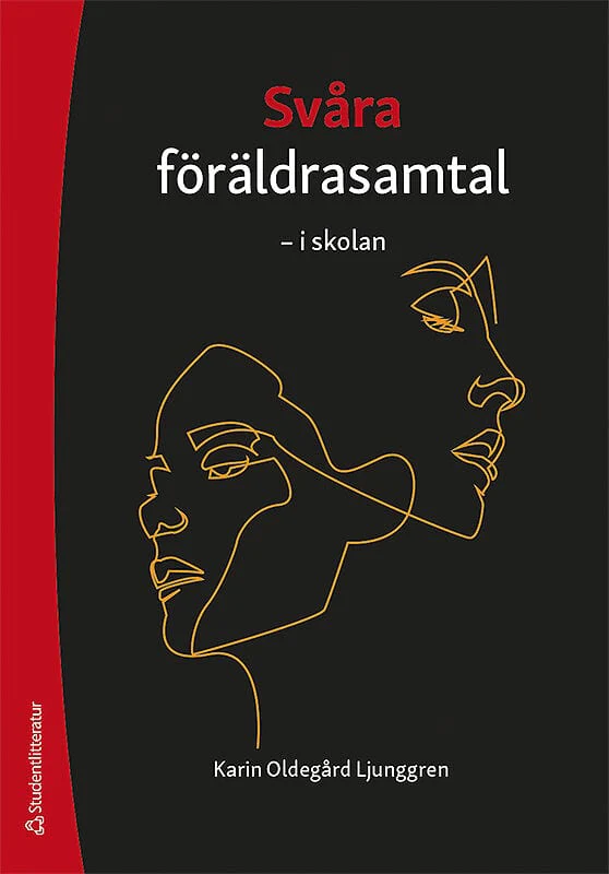 Karin Oldegård Ljunggren | SVÅRA FÖRÄLDRASAMTAL : I skolan