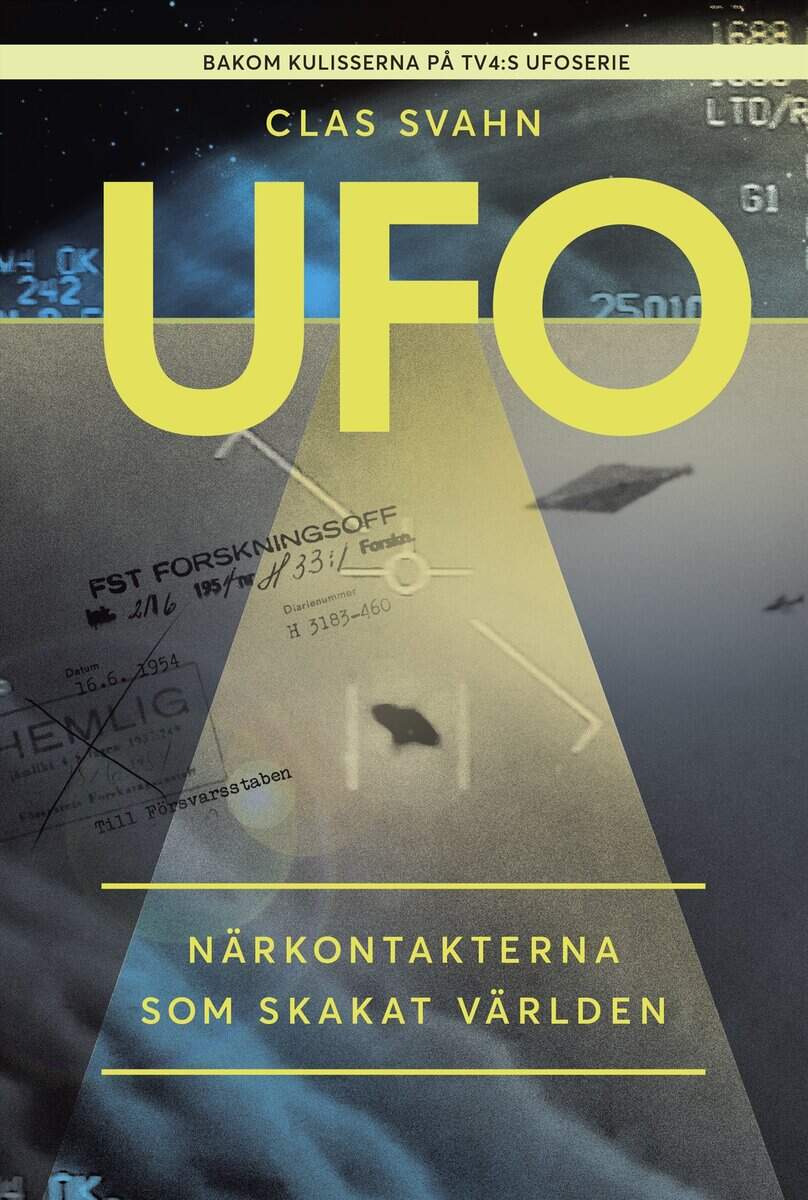 Clas Svahn | UFO : Närkontakterna som skakat världen