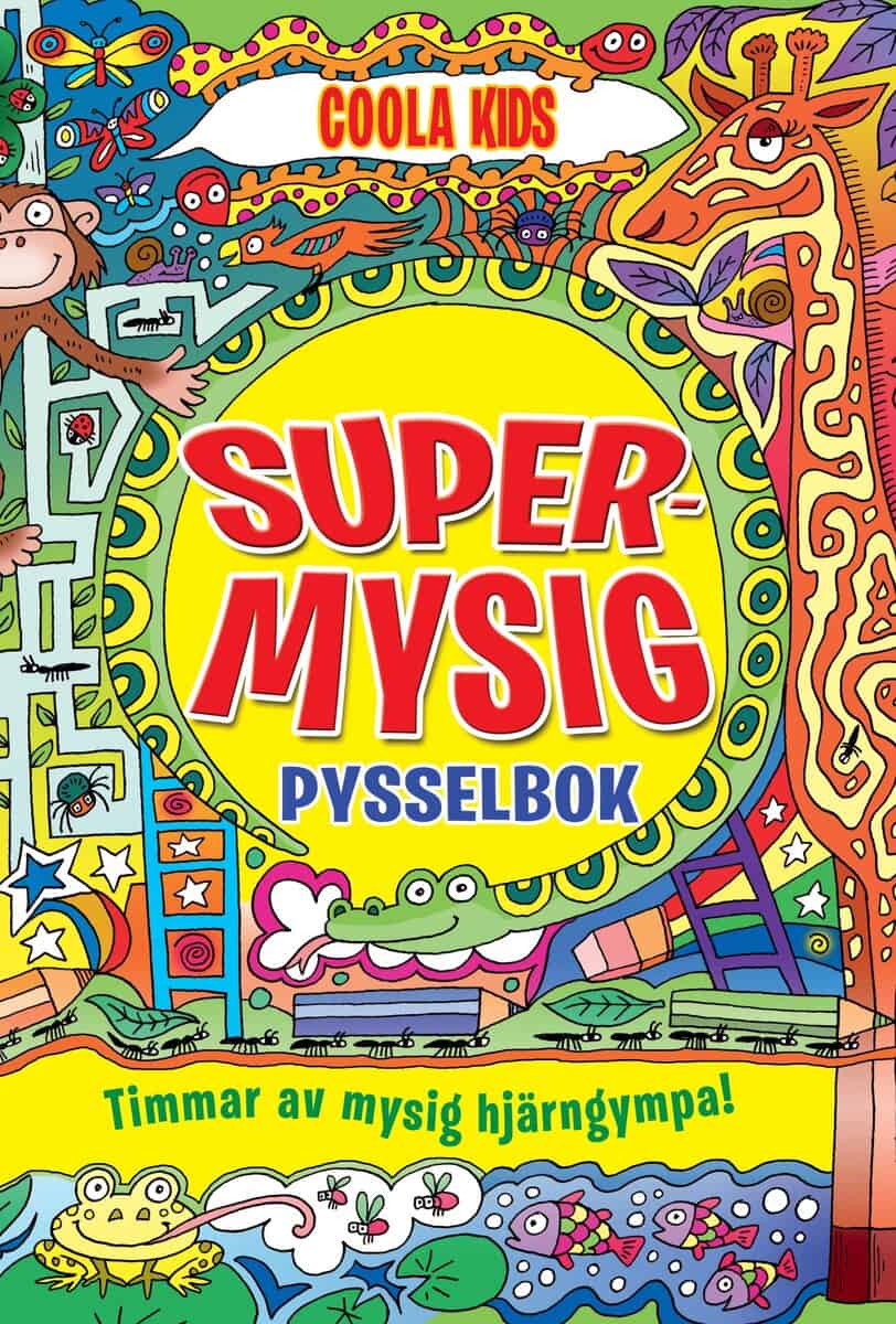 SUPERMYSIG PYSSELBOK : TIMMAR AV MYSIG HJÄRNGYMPA! : Timmar av mysig hjärngympa!
