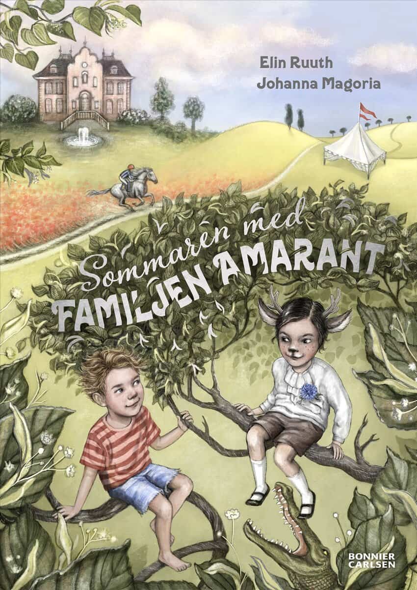 Elin Ruuth | SOMMAREN MED FAMILJEN AMARANT
