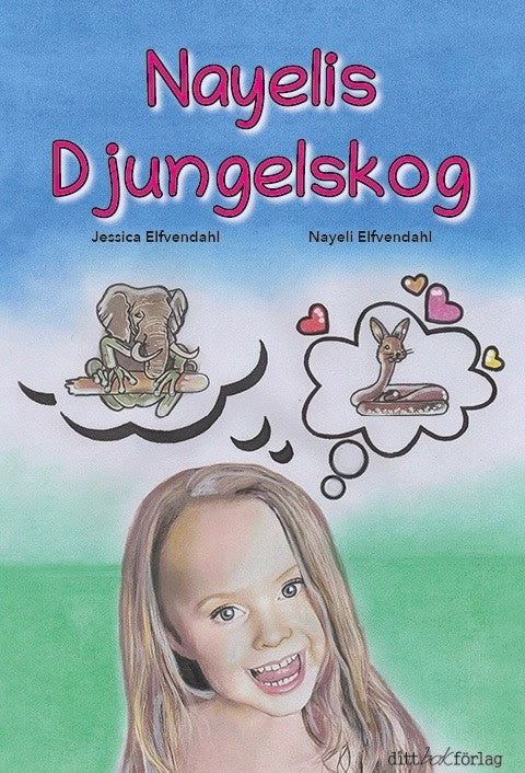 Elfvendahl, Jessica ; Elfvendahl, Nayeli | NAYELIS DJUNGELSKOG