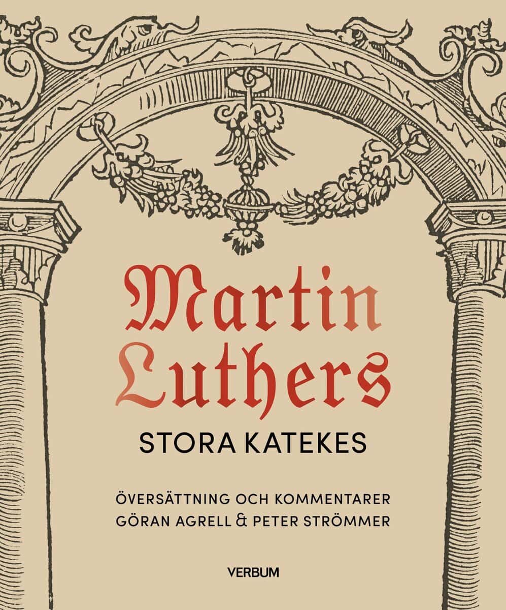 Martin Luther | MARTIN LUTHERS STORA KATEKES