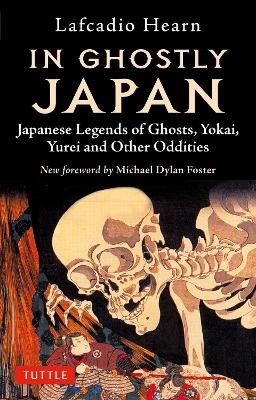 Lafcadio Hearn | IN GHOSTLY JAPAN