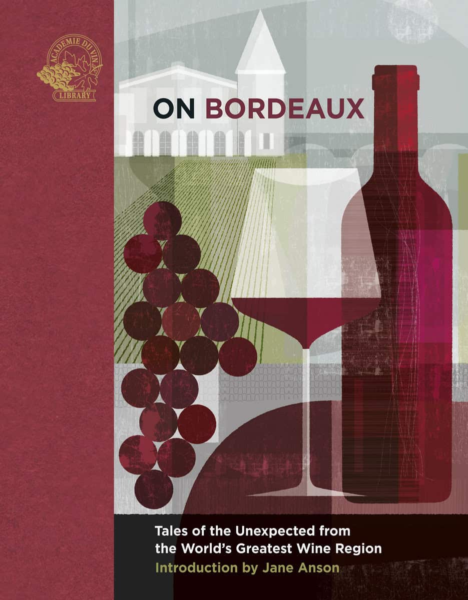 Keevil, Susan [red.] | ON BORDEAUX : TALES OF THE UNEXPECTED FROM THE WORLD'S GREATEST WINE REGION : Tales of the unexpected from the world's greatest wine region