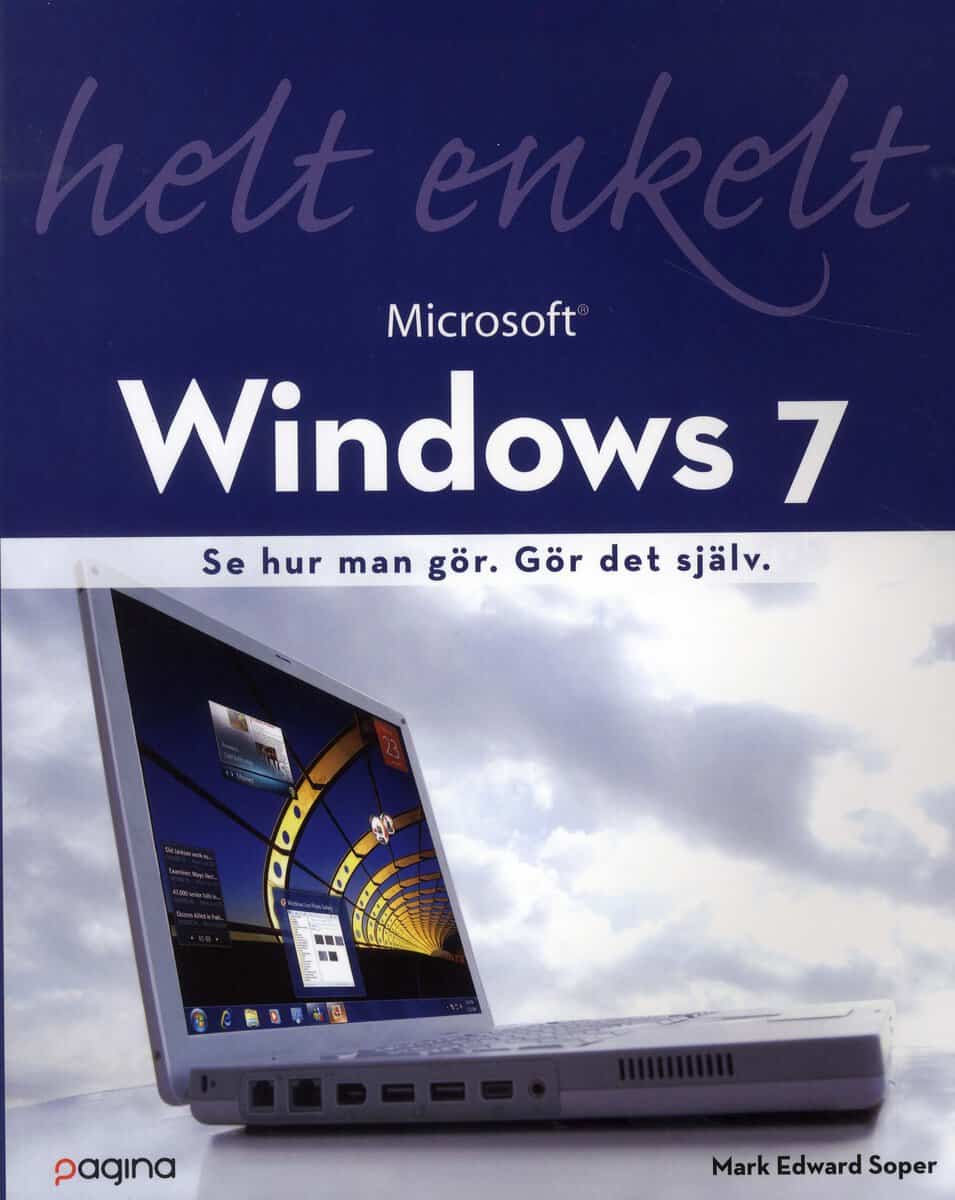 Mark Edward Soper | WINDOWS 7 HELT ENKELT