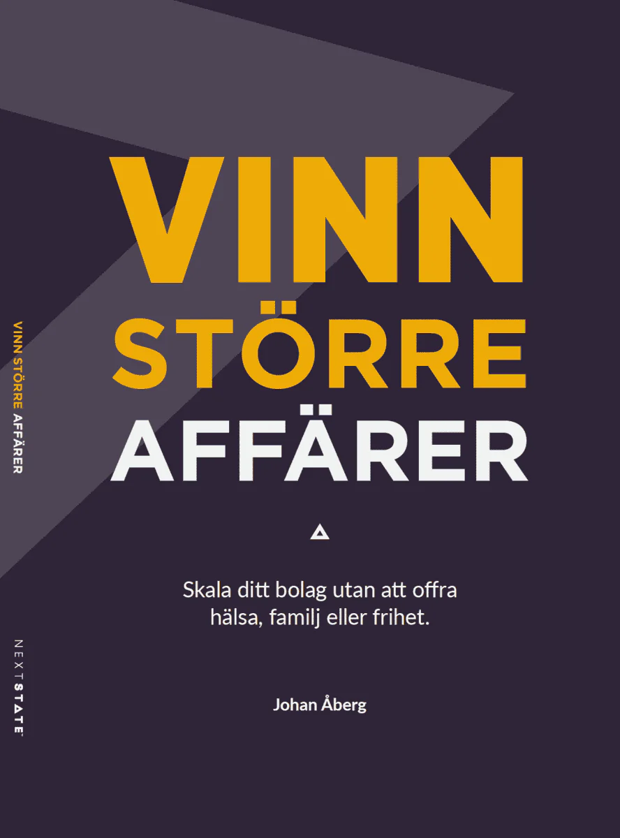 Johan Åberg | VINN STÖRRE AFFÄRER : Skala ditt bolag utan att offra hälsa, familj eller frihet.