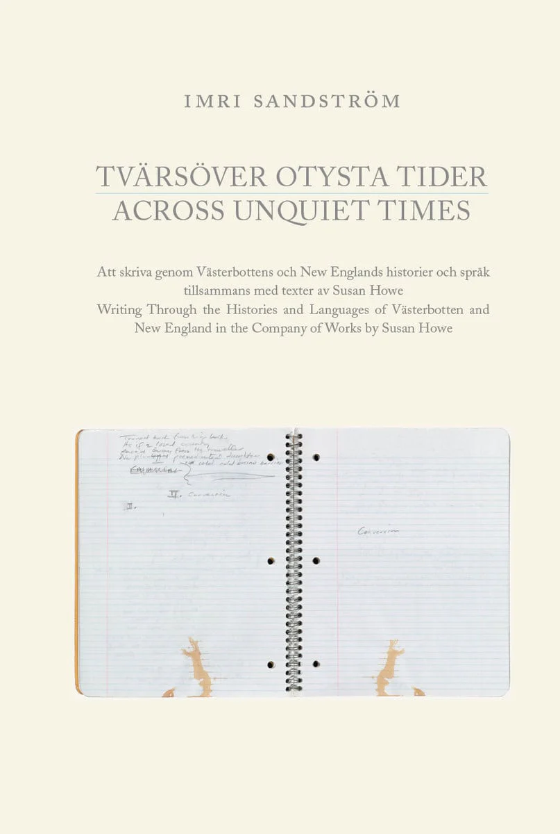 Imri Sandström | TVÄRSÖVER OTYSTA TIDER / ACROSS UNQUIET TIMES