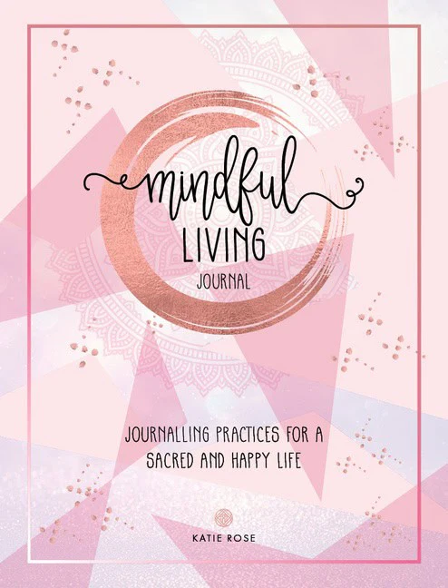Katie Rose | MINDFUL LIVING 2