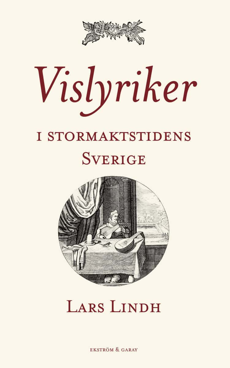 Lars Lindh | VISLYRIKER I STORMAKTSTIDENS SVERIGE