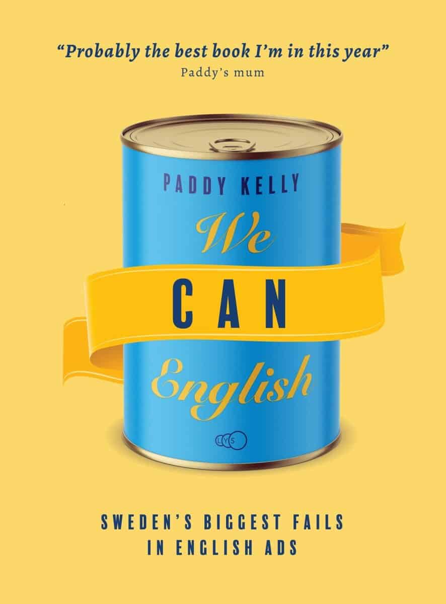 Paddy Kelly | WE CAN ENGLISH : Sweden's Biggest Fails Using English in Ads