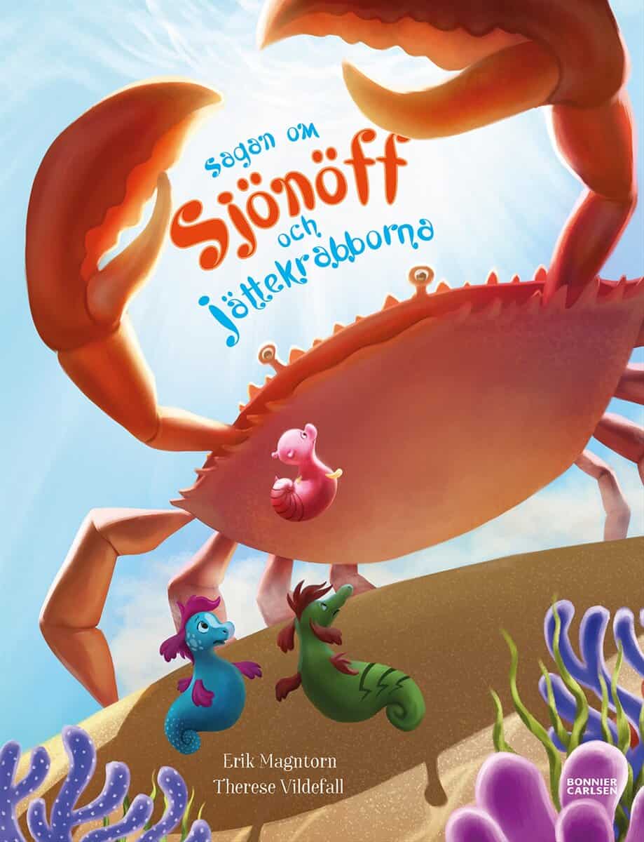 Erik Magntorn | SAGAN OM SJÖNÖFF OCH JÄTTEKRABBORNA