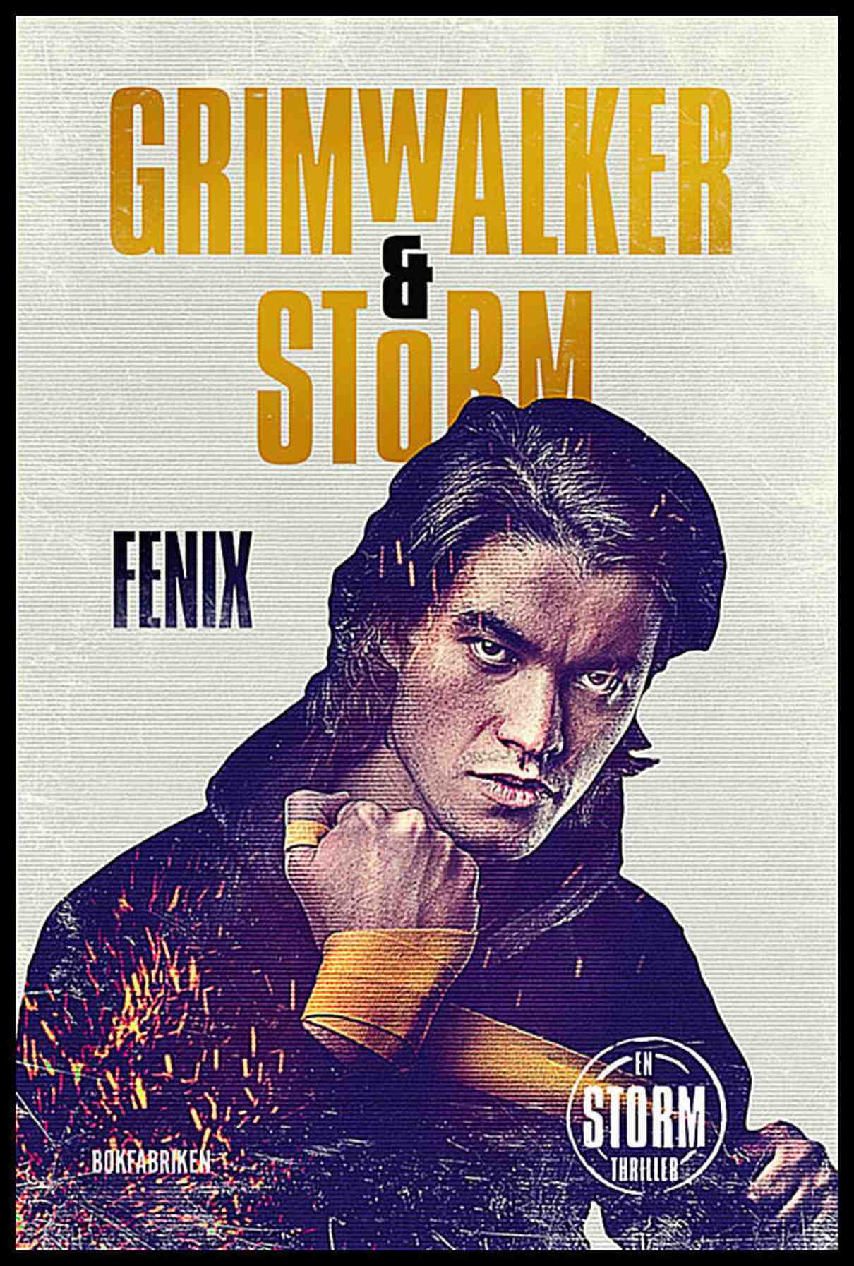 Grimwalker, Leffe ; Storm, Alex | FENIX