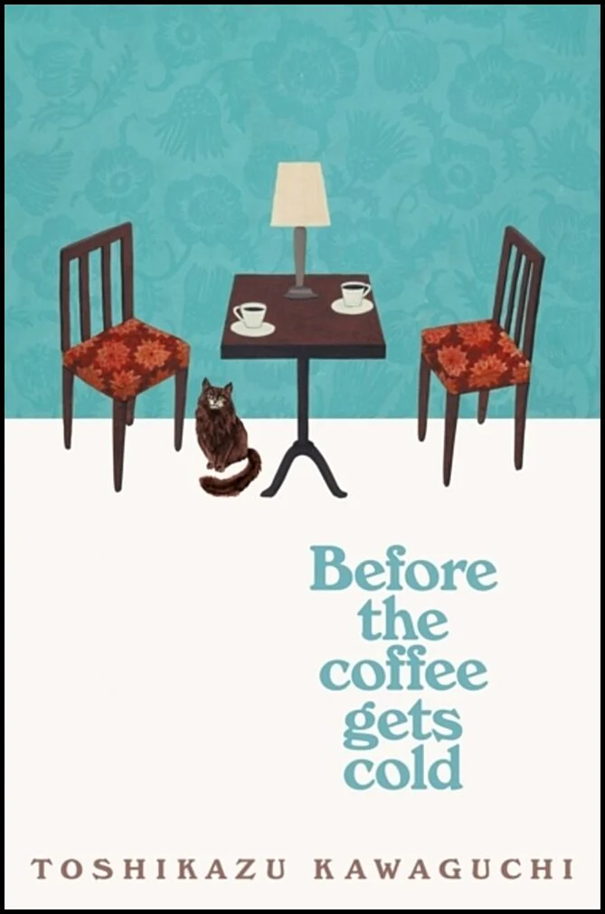 Toshikazu Kawaguchi | BEFORE THE COFFEE GETS COLD