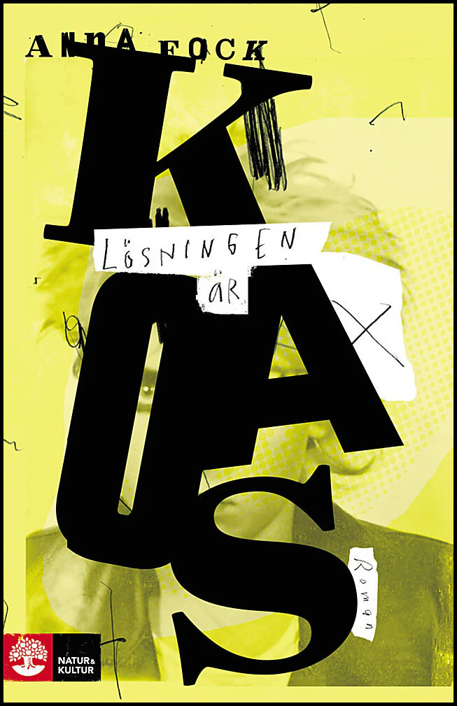 Anna Fock | LÖSNINGEN ÄR KAOS