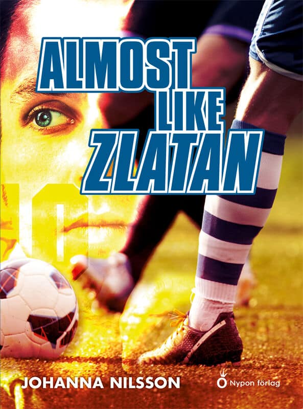 Johanna Nilsson | ALMOST LIKE ZLATAN