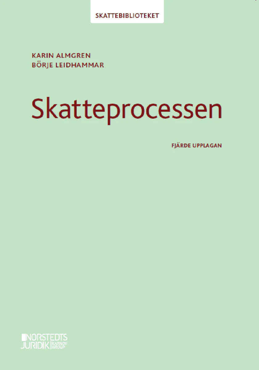 Almgren, Karin ; Leidhammar, Börje | SKATTEPROCESSEN