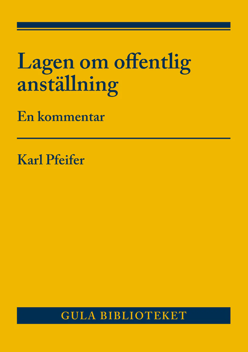 Karl Pfeifer | LAGEN OM OFFENTLIG ANSTÄLLNING : En kommentar