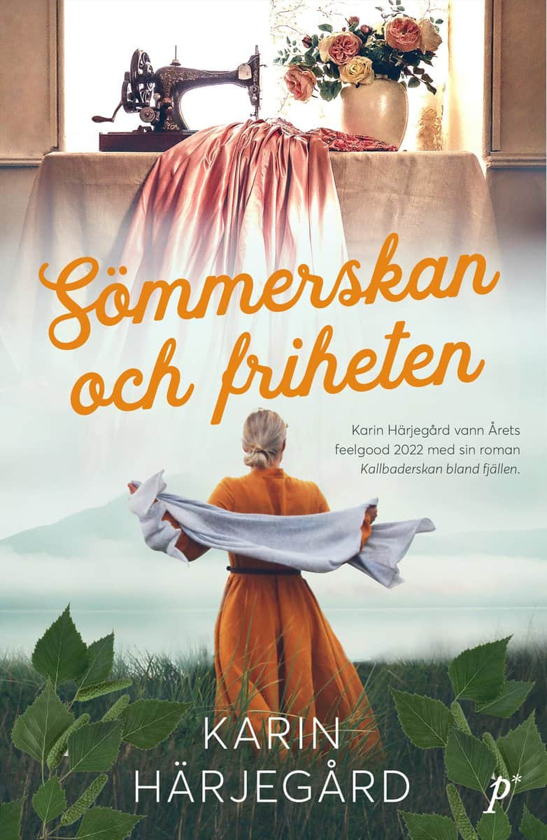 Karin Härjegård | SÖMMERSKAN OCH FRIHETEN