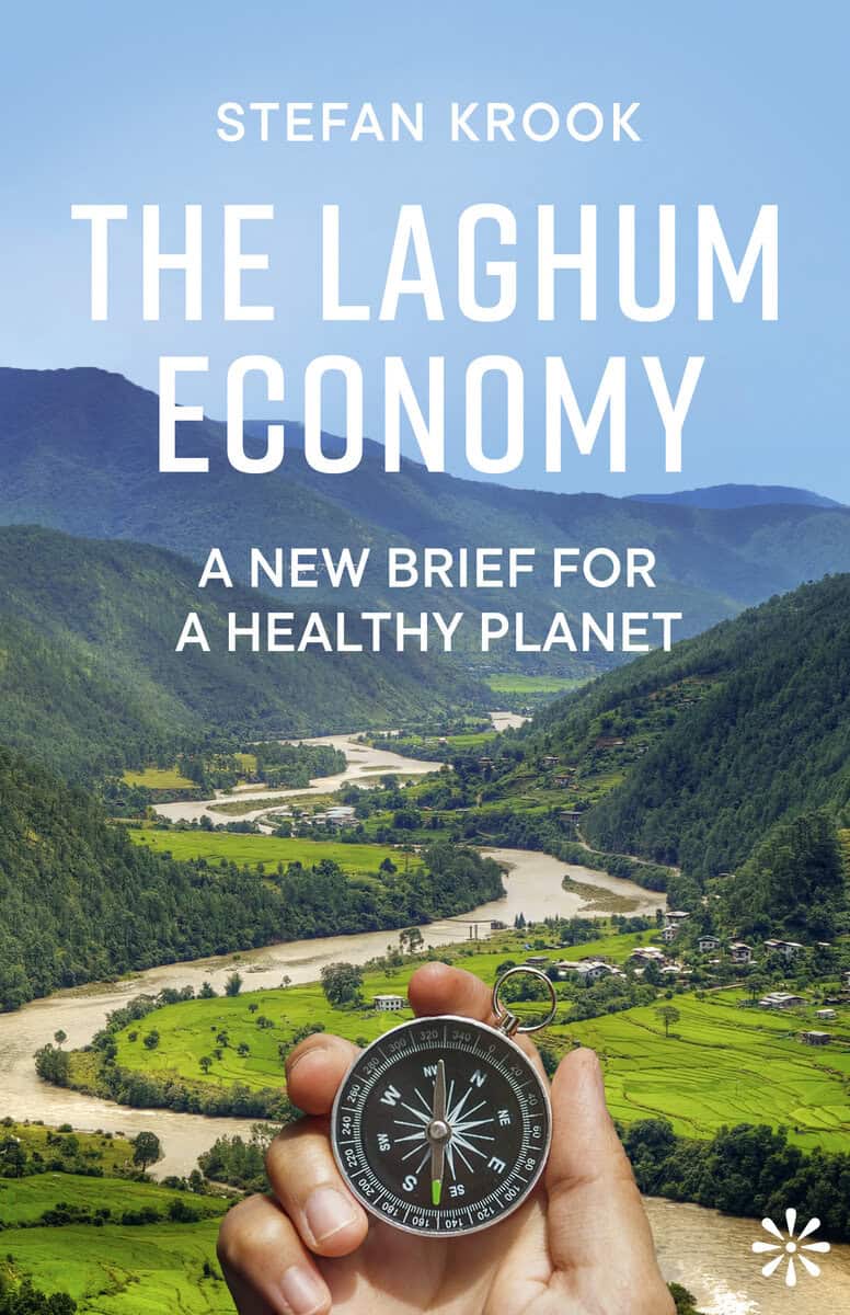 Stefan Krook | THE LAGHUM ECONOMY : A New Brief For a Healthy Planet