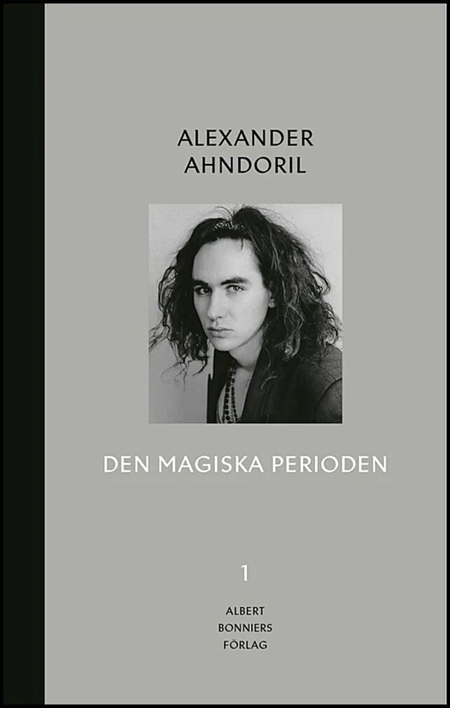 Alexander Ahndoril | DEN MAGISKA PERIODEN