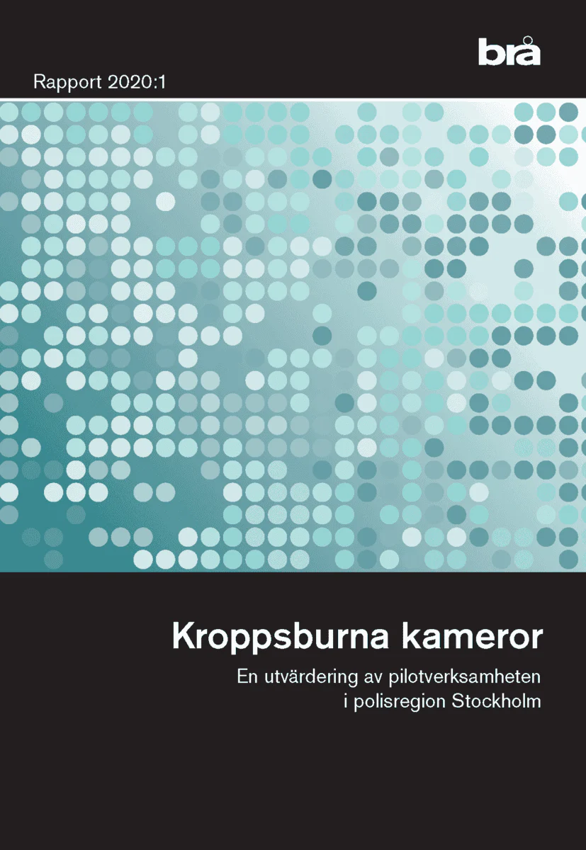 KROPPSBURNA KAMEROR. BRÅ RAPPORT 2020:1 : En utvärdering av pilotverksamhet i polisregion Stockholm