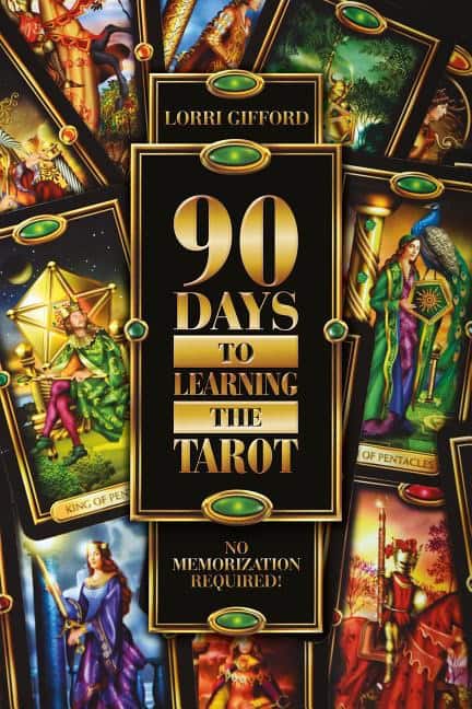 Lorri Gifford | 90 DAYS TO LEARNING THE TAROT