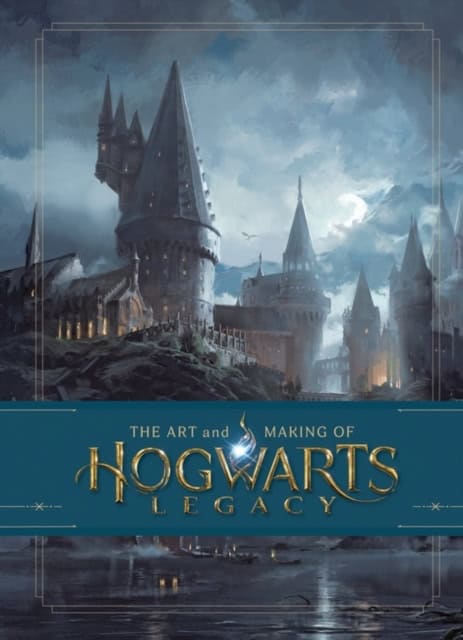 Warner Bros. | THE ART AND MAKING OF HOGWARTS LEGACY : Exploring the Unwritten Wizarding Wo