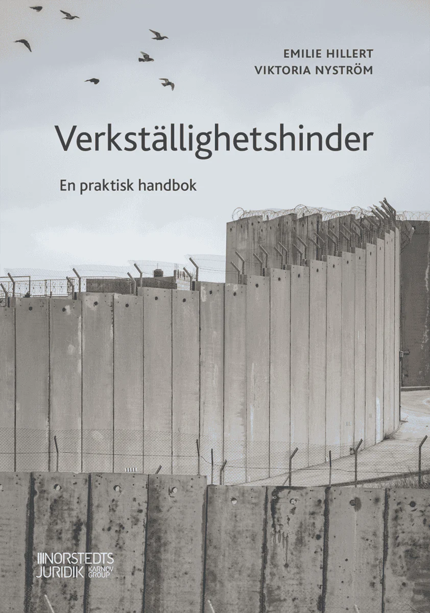 Nyström, Viktoria ; Hillert, Emilie | VERKSTÄLLIGHETSHINDER : En praktisk handbok