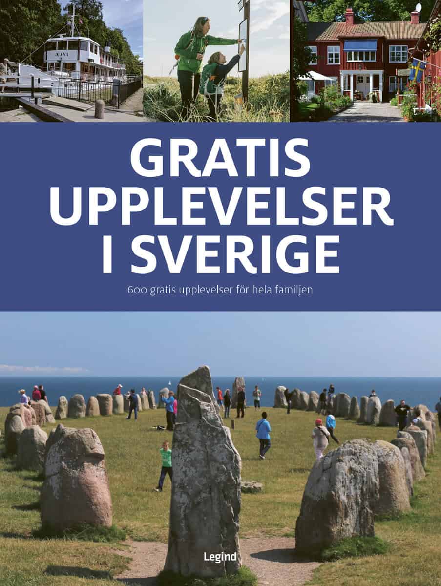 Jørgen Hansen | GRATIS UPPLEVELSER I SVERIGE : 600 GRATIS UPPLEVELSER FÖR HELA FAMILJEN : 600 gratis upplevelser för hela familjen