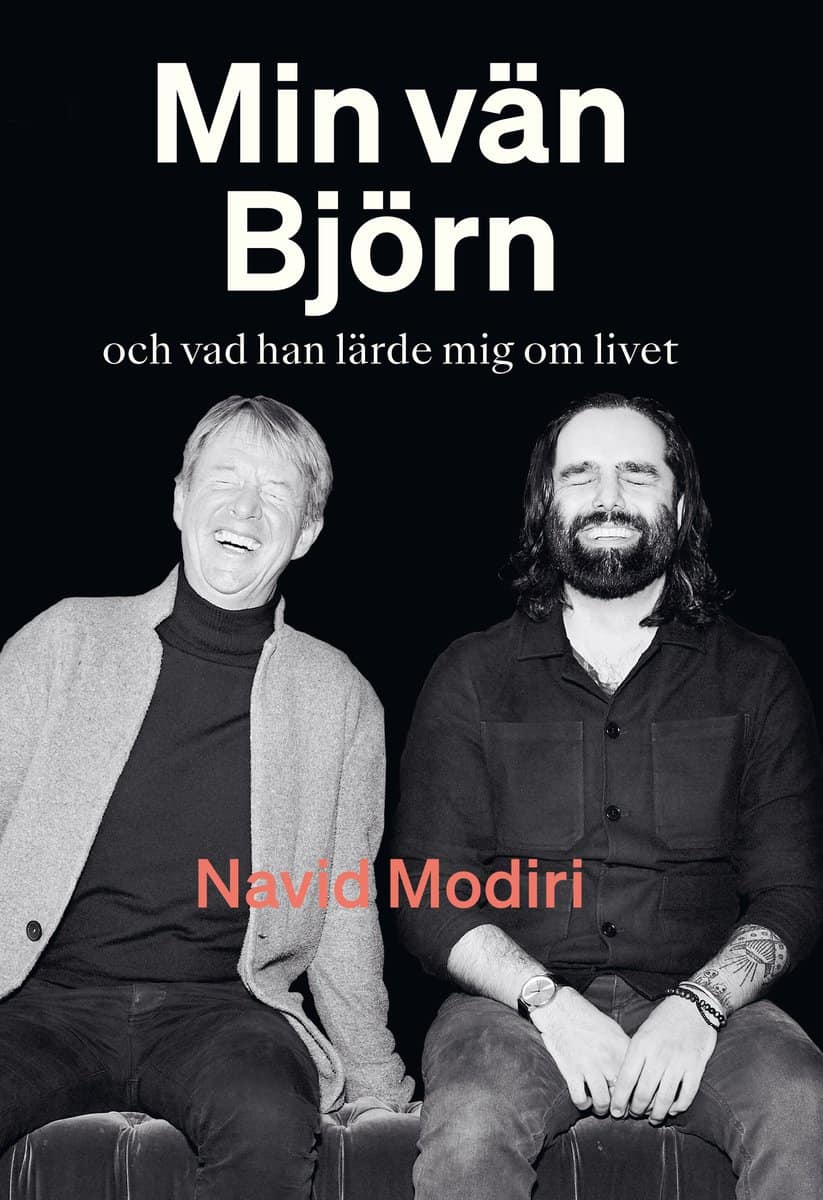 Navid Modiri | MIN VÄN BJÖRN : OCH VAD HAN LÄRDE MIG OM LIVET : Och vad han lärde mig om livet