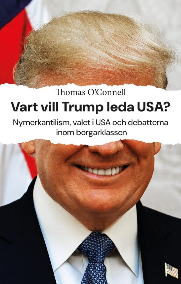 Thomas O'Connell | VART VILL TRUMP LEDA USA?