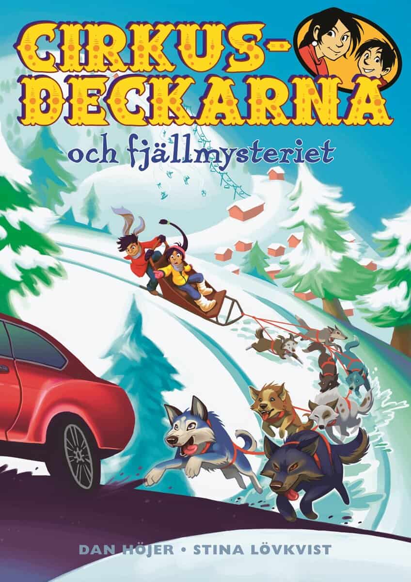 Dan Höjer | CIRKUSDECKARNA OCH FJÄLLMYSTERIET