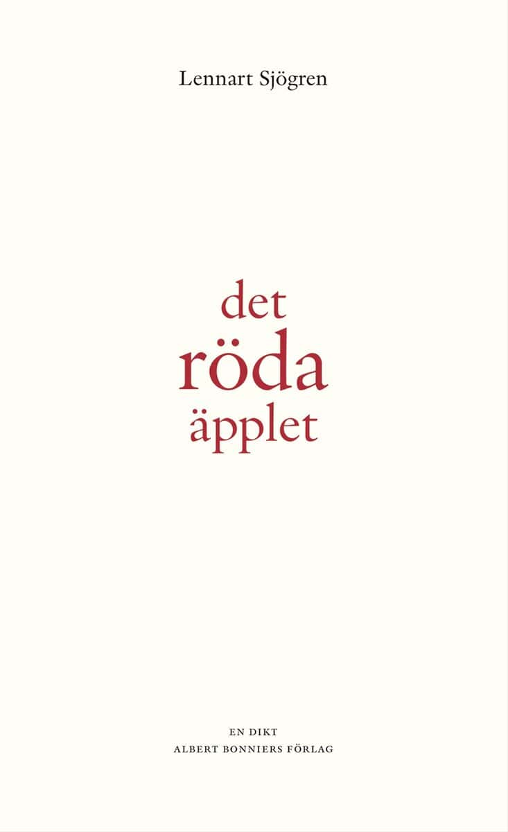 Lennart Sjögren | DET RÖDA ÄPPLET : En dikt