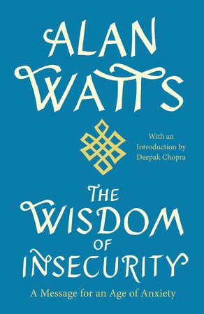 Alan Watts | THE WISDOM OF INSECURITY