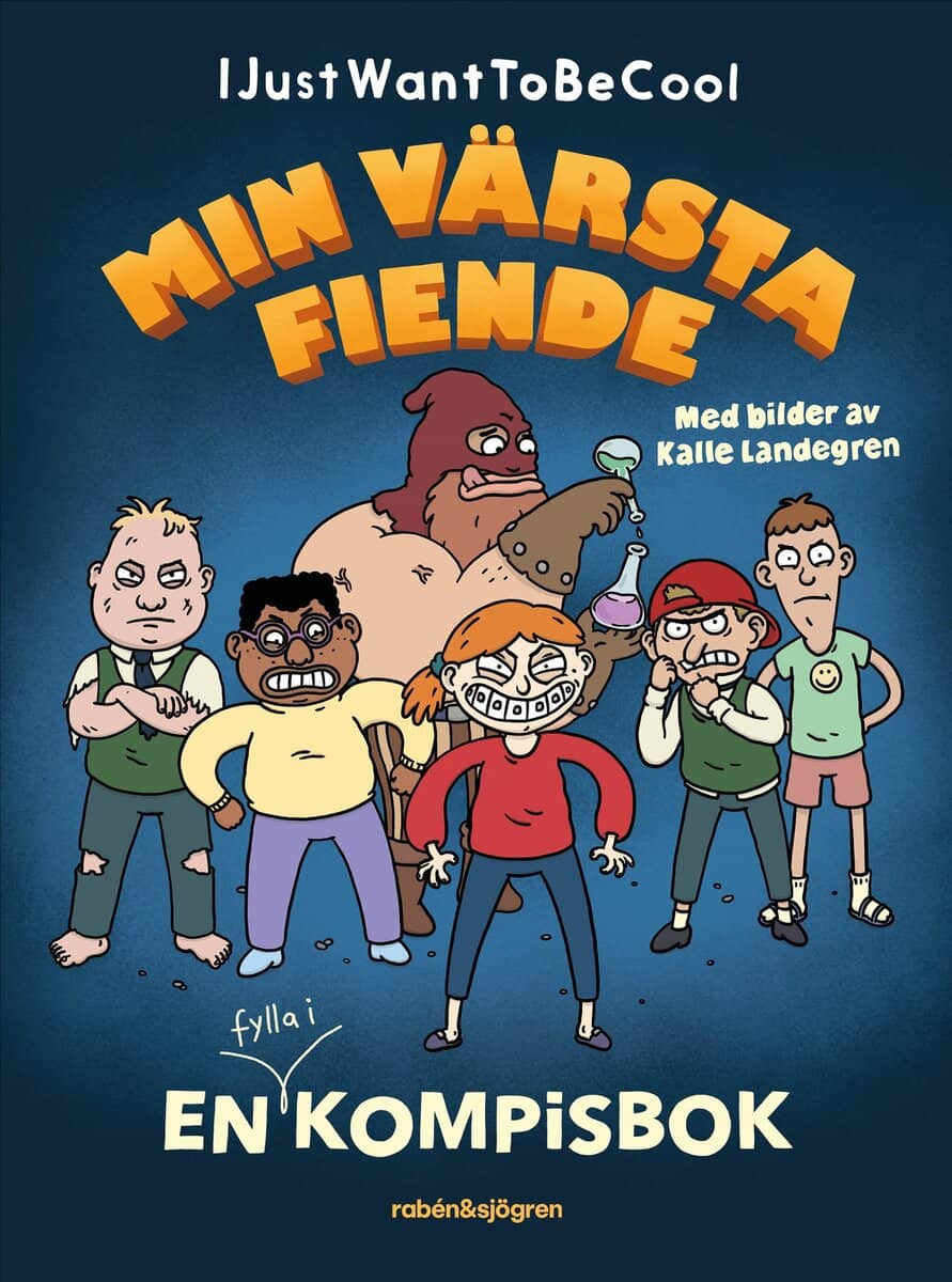 IJustWantToBeCool | MIN VÄRSTA FIENDE : En kompisbok