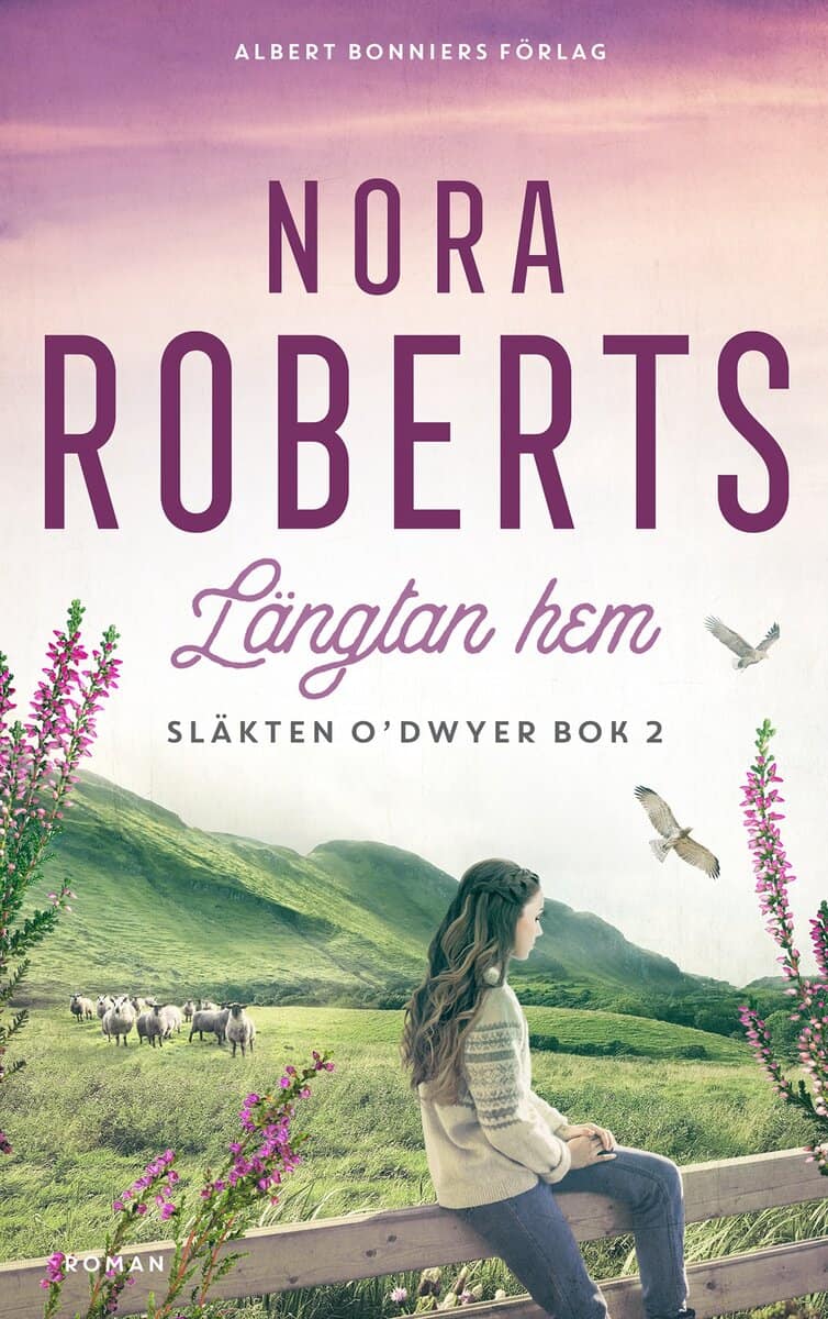 Nora Roberts | LÄNGTAN HEM