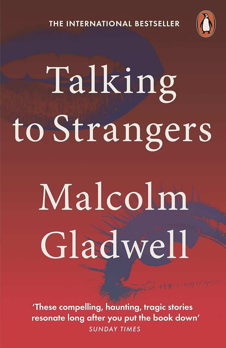 Malcolm Gladwell | TALKING TO STRANGERS