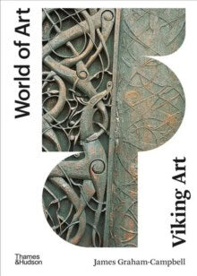 James Graham-campbell | VIKING ART (WORLD OF ART)