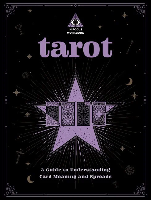 IN FOCUS TAROT WORKBOOK, IN FOCUS TAROT WO