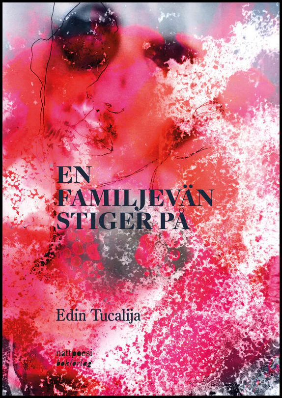 Edin Tucalija | EN FAMILJEVÄN STIGER PÅ
