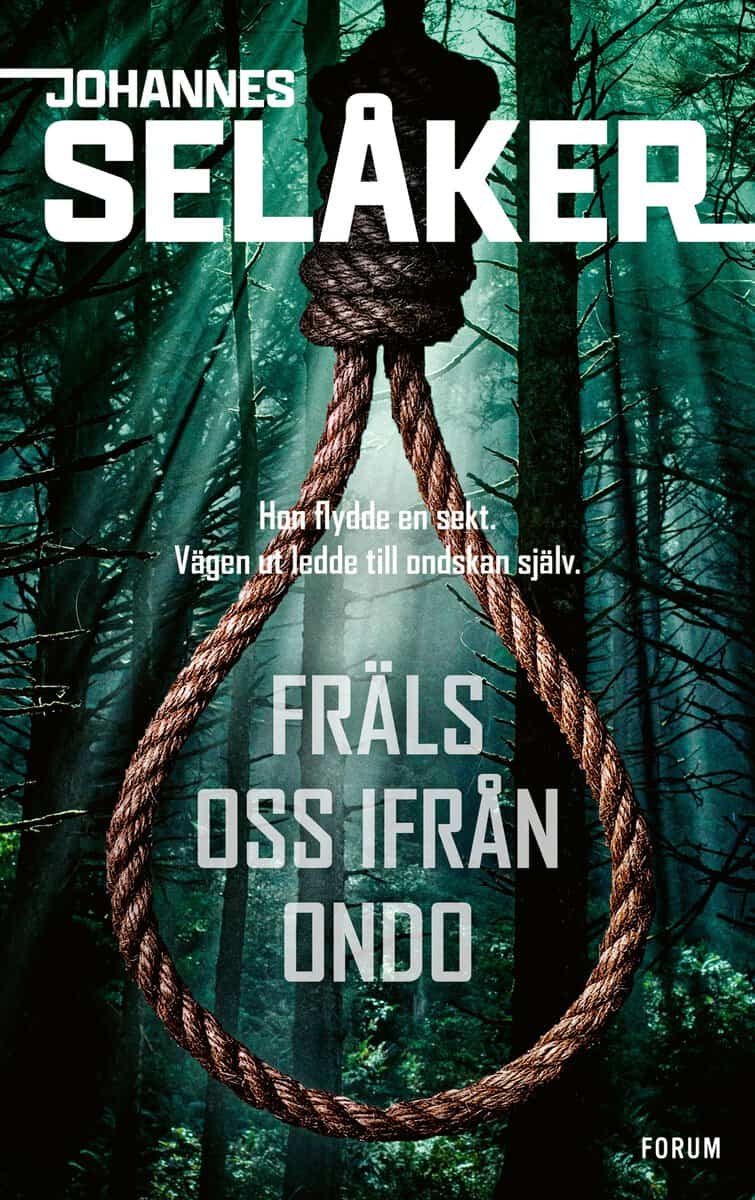 Johannes Selåker | FRÄLS OSS IFRÅN ONDO