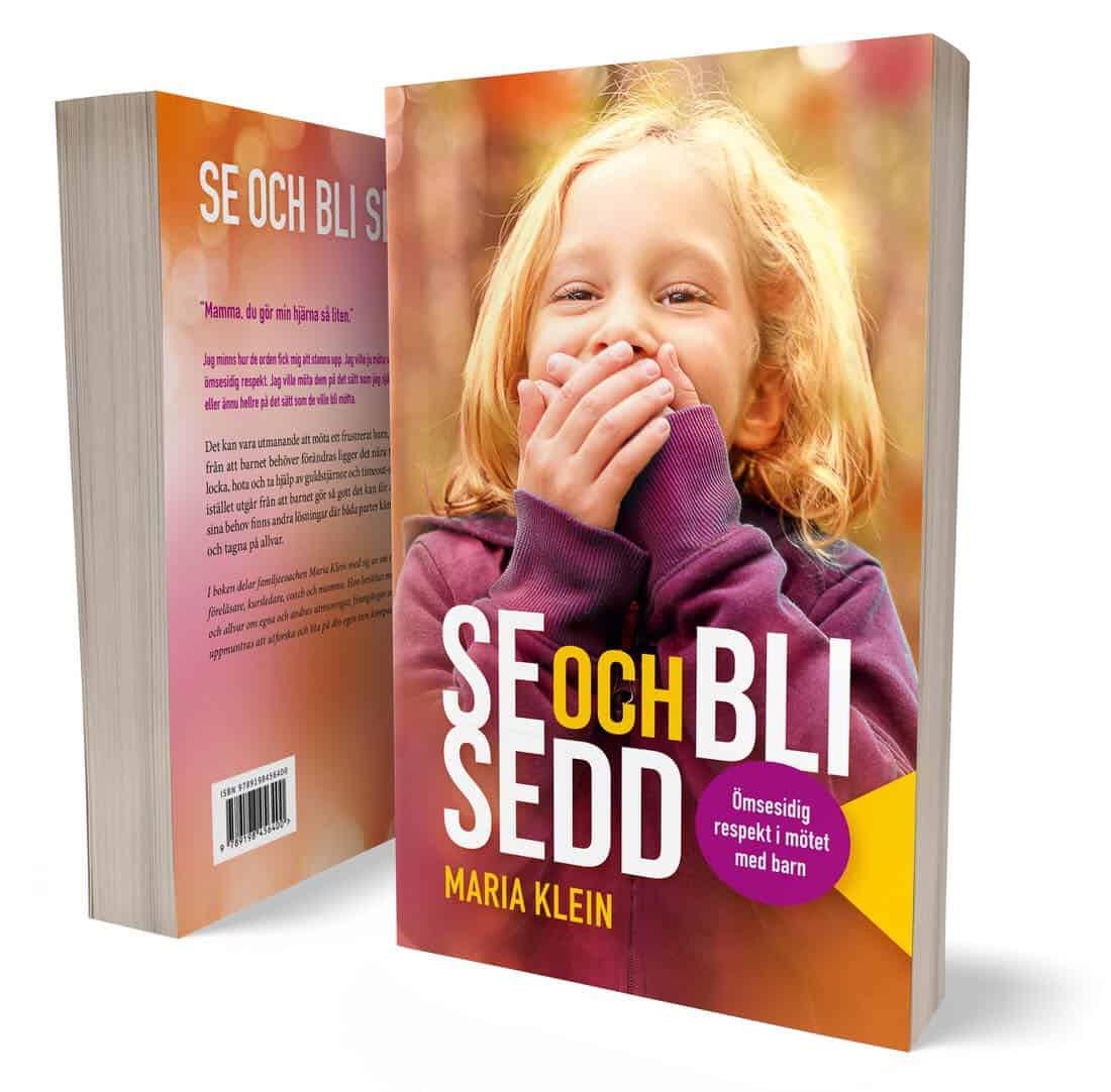 Maria Klein | SE OCH BLI SEDD : Ömsesidig respekt i mötet med barn