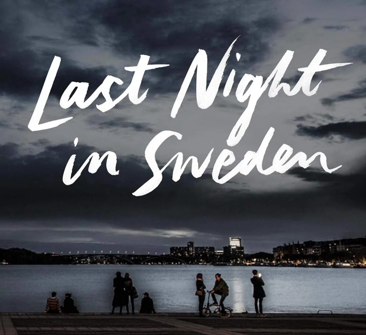 Petter Karlsson | LAST NIGHT IN SWEDEN (ENGLISH LANGUAGE EDITION)