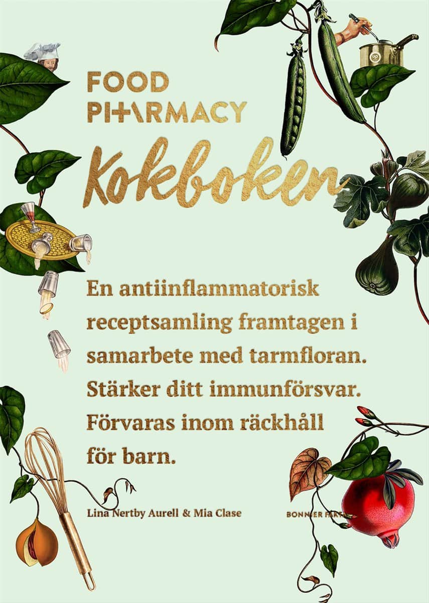 Nertby Aurell, Lina ; Clase, Mia | FOOD PHARMACY : Kokboken