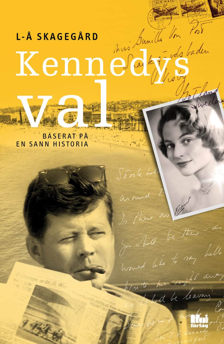 Lars-Åke Skagegård | KENNEDYS VAL : BASERAT PÅ EN SANN HISTORIA : Baserat på en sann historia